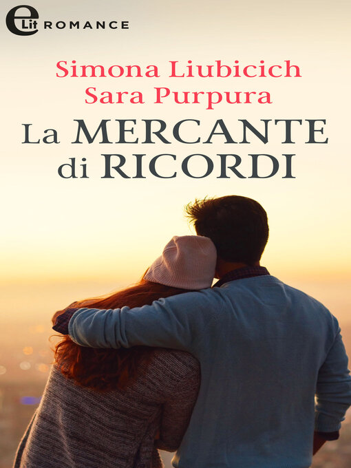 Title details for La mercante di ricordi by Simona Liubicich - Available